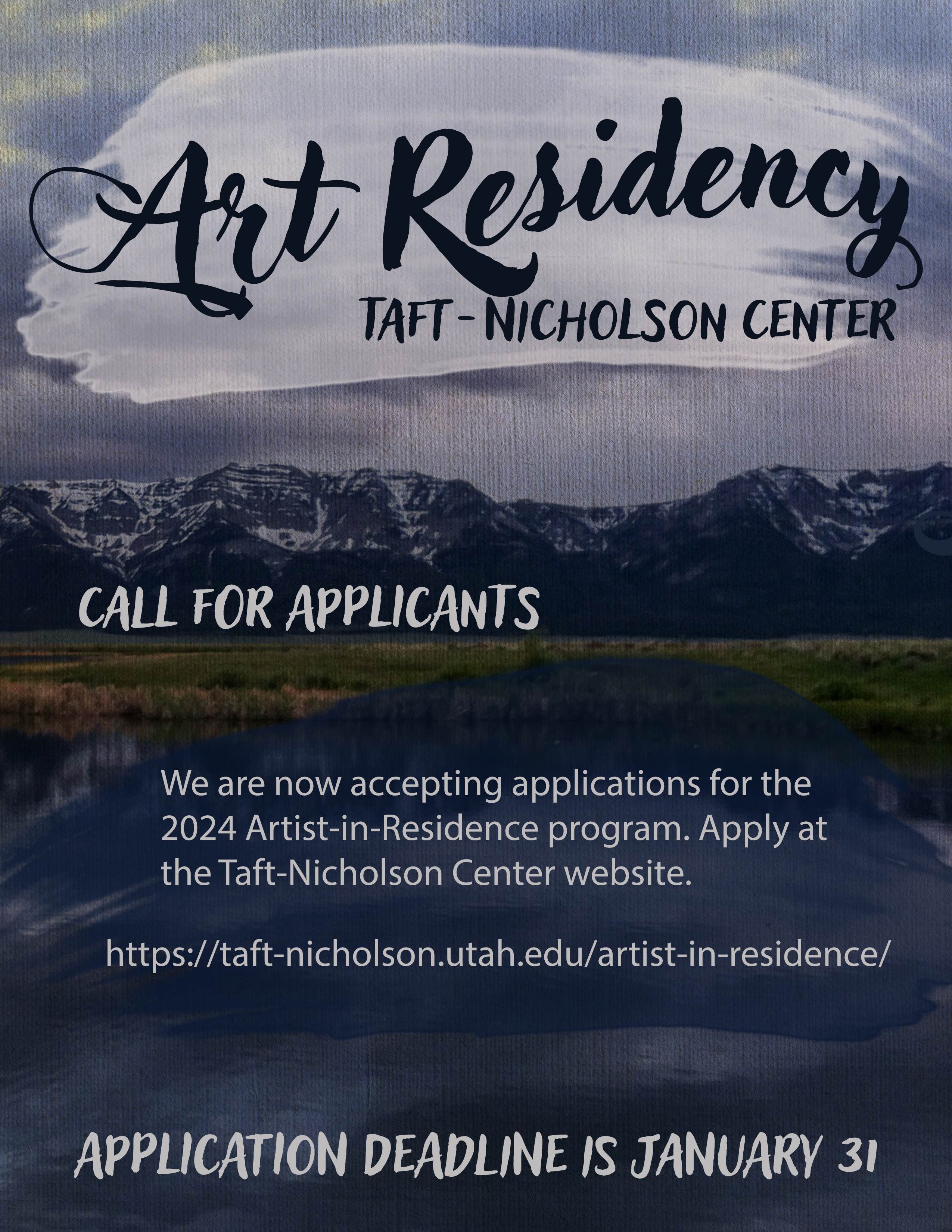 Taft-Nicholson Center Artist in Residence. Call for Applicants. Application deadline is January 31st.